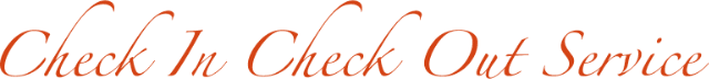 Check In Check Out Service